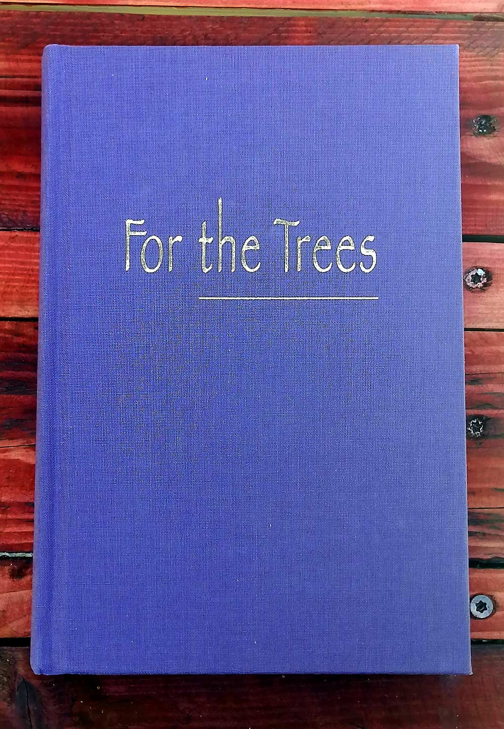 For The Trees